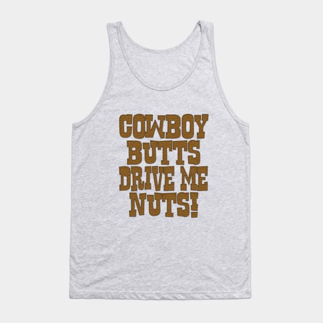 cowboy butts Tank Top by richhwalsh